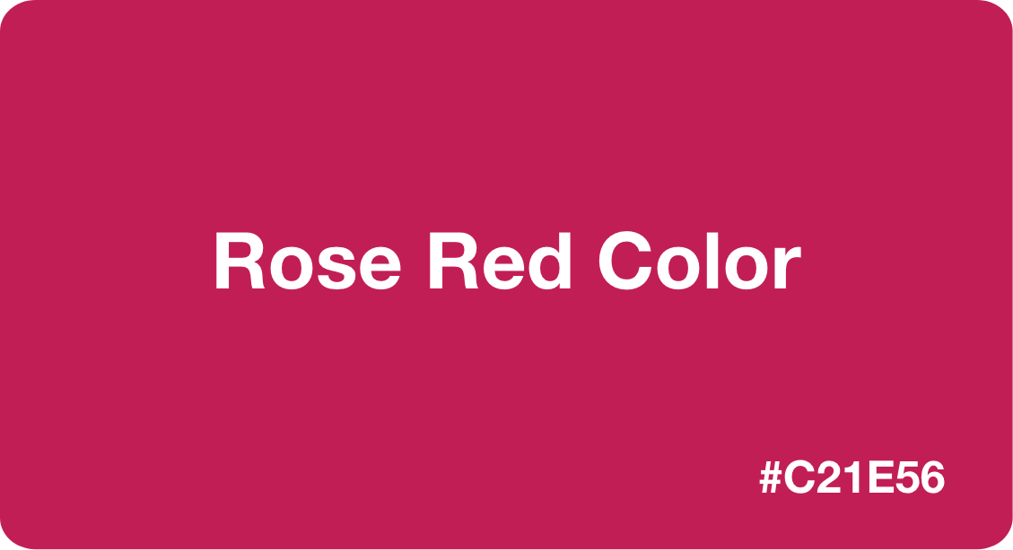 Rose Red Color HEX Code c21e56